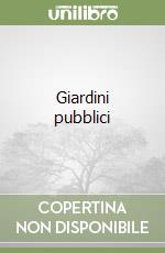 Giardini pubblici