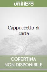 Cappuccetto di carta