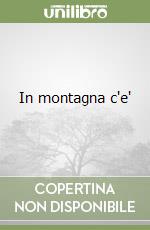 In montagna c'e' libro