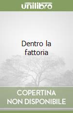 Dentro la fattoria libro