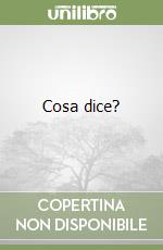 Cosa dice? libro