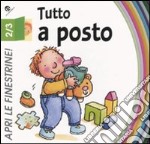 Tutto a posto. Ediz. illustrata libro