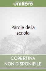 Parole della scuola libro