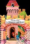 C'era una volta... Il magico castello libro