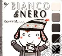 Bianco & nero come...