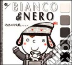 Bianco & nero come... libro