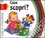 Cosa scopri? libro