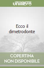 Ecco il dimetrodonte libro