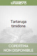 Tartaruga timidona libro