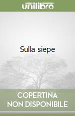 Sulla siepe