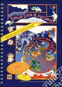 Gioca con il futuro
