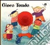 Gioco Tondo libro