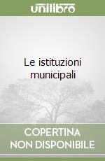 Le istituzioni municipali libro