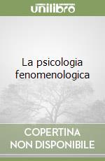 La psicologia fenomenologica libro