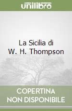 La Sicilia di W. H. Thompson