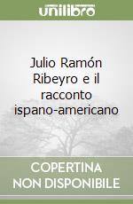 Julio Ramón Ribeyro e il racconto ispano-americano