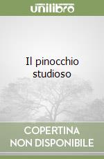 Il pinocchio studioso