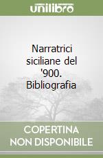 Narratrici siciliane del '900. Bibliografia