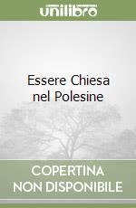 Essere Chiesa nel Polesine libro