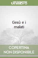 Gesù e i malati