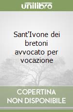 Sant'Ivone dei bretoni avvocato per vocazione libro