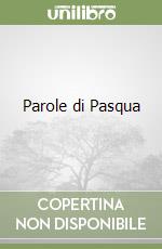 Parole di Pasqua libro