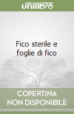 Fico sterile e foglie di fico