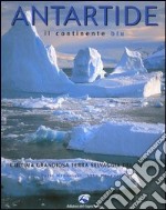 Antartide. Il continente blu libro