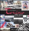 Torino 1861-2011. Storia di una città attraverso le esposizioni. Ediz. illustrata libro