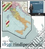 Italia, un paese speciale. Storia del Risorgimento e dell'Unità. Vol. 2: 1859: l'indipendenza libro