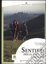 Sentieri della collina torinese. 35 escursioni e passeggiate libro