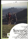 Sentieri della collina torinese. 35 escursioni e passeggiate libro