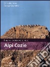 Itinerari escursionistici nelle Alpi Cozie libro di Trova Claudio Vaschetto Diego