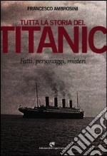 Tutta la storia del TITANIC