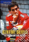 Ayrton Senna. Le immagini del mito. Ediz. illustrata libro