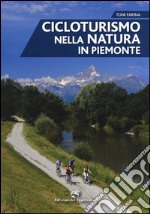 Cicloturismo nella natura in Piemonte