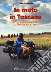 In moto in Toscana libro