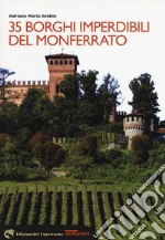 35 borghi imperdibili del Monferrato