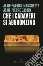 Che i cadaveri si abbronzino libro