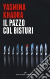 Il pazzo col bisturi libro