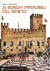 35 borghi imperdibili del Veneto libro di Rando Rossana Cinzia