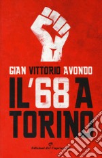 Il '68 a Torino libro