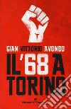 Il '68 a Torino libro