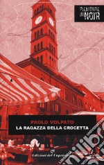 La ragazza della Crocetta libro