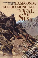 La seconda guerra mondiale in Val di Susa