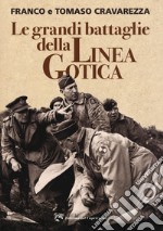 Le grandi battaglie della linea gotica libro