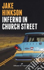 Inferno in Church Street libro