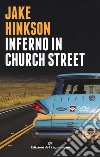 Inferno in Church Street libro