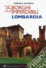 35 borghi imperdibili della Lombardia libro