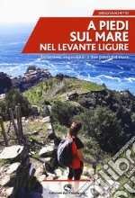 A piedi sul mare nel Levante ligure libro